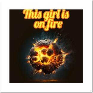 This girl is on fire - cosmic edition Posters and Art